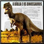 Fósseis e dinossauros à luz da Bíblia - Parte 1
